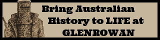 Bring Australian History to LIFE at GLENROWAN